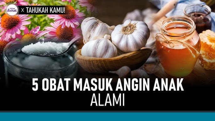 Bahan Herbal untuk Masuk Angin Si Kecil yang Aman & Alami