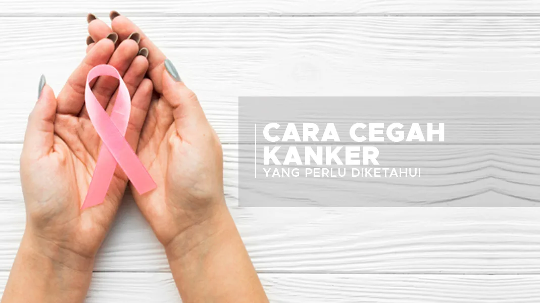 cara-mencegah-kanker-secara-alami-yang-perlu-diketahui